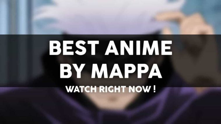 best mappa anime to watch