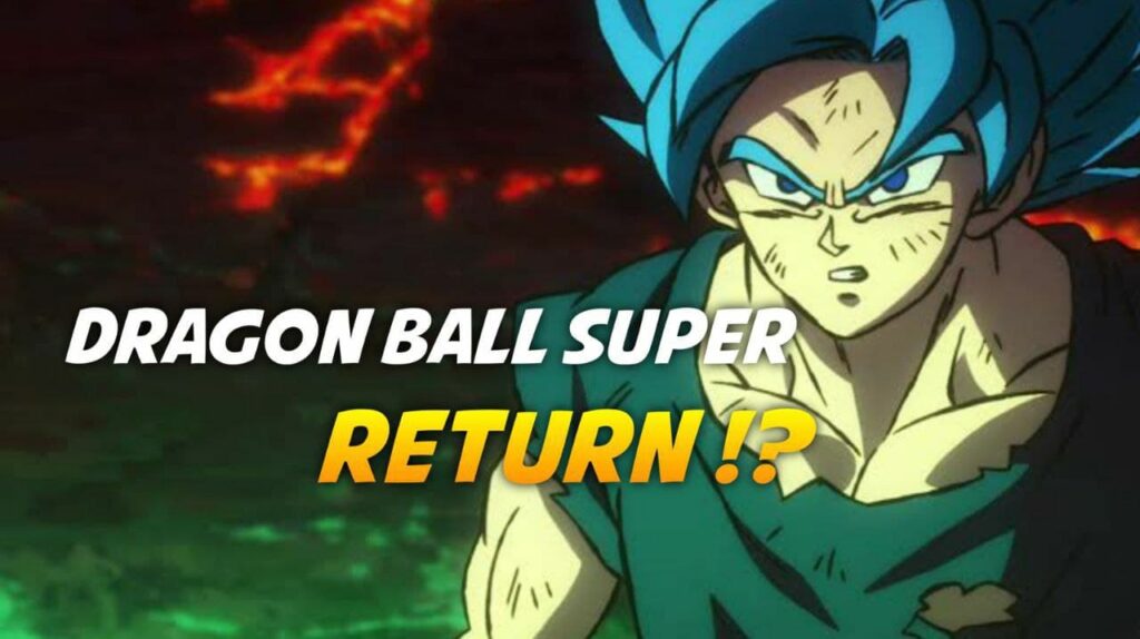 When Will Dragon Ball Super Anime Returns?