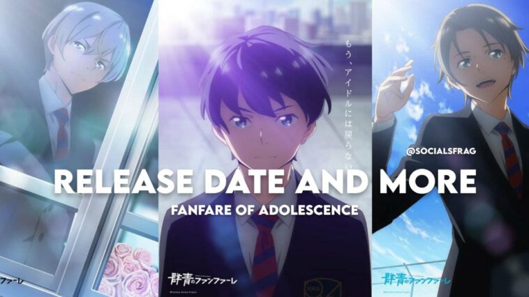 Fanfare of Adolescence anime release date